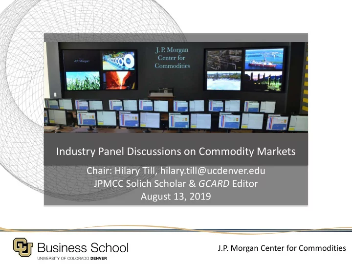 industry panel discussions on commodity markets