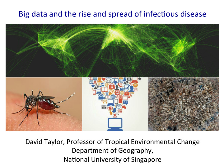 big data and the rise and spread of infec1ous disease