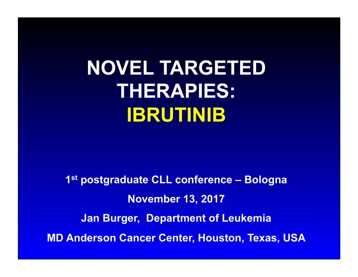 ibrutinib 1 st postgraduate cll conference bologna