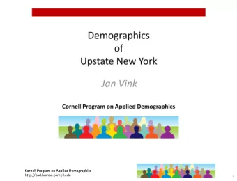 Cornell Program on Applied Demographics  http://pad.human.cornell.edu  1  Why is density important?