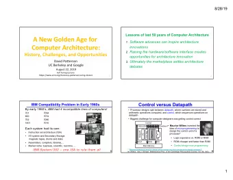 A New Golden Age for 1. Software advances can inspire architecture  Computer Architecture: