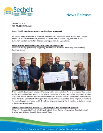 News Release  October 25, 2019  FOR IMMEDIATE RELEASE  Legacy Fund Cheque Presentation at Sunshine