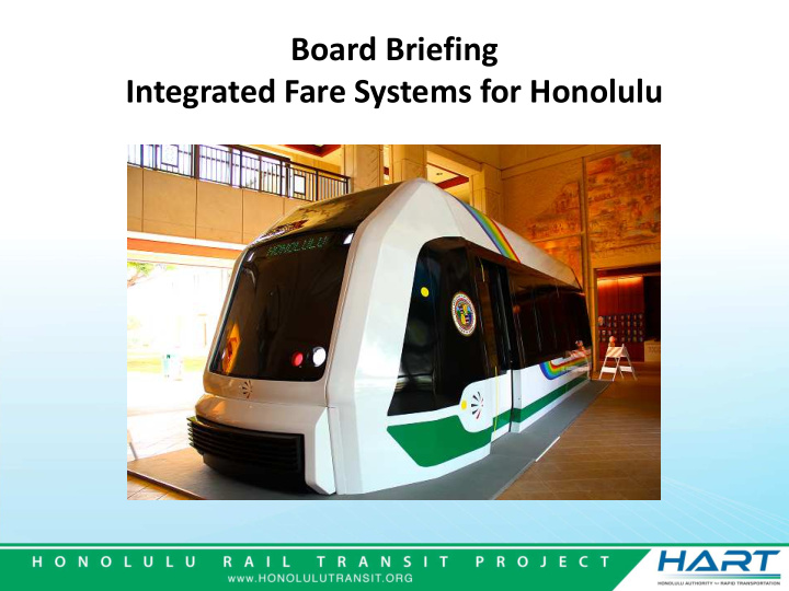 board briefing integrated fare systems for honolulu