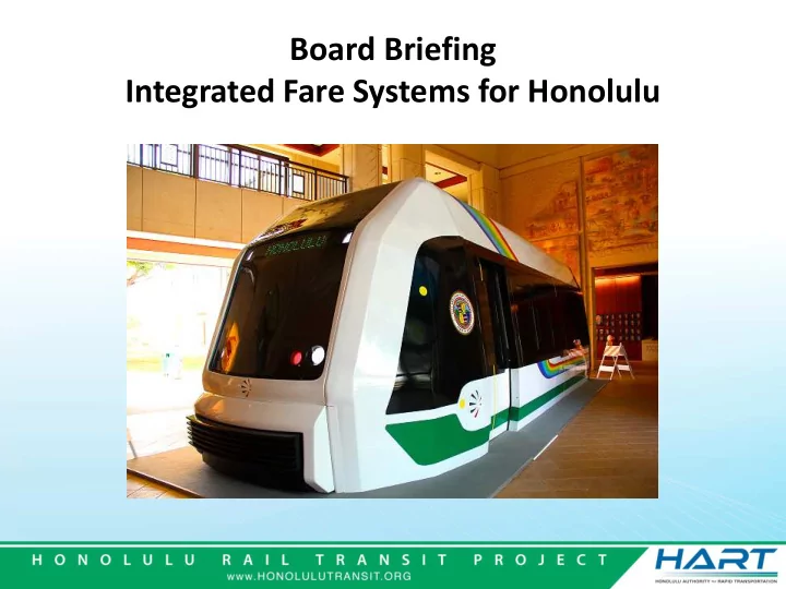 board briefing integrated fare systems for honolulu