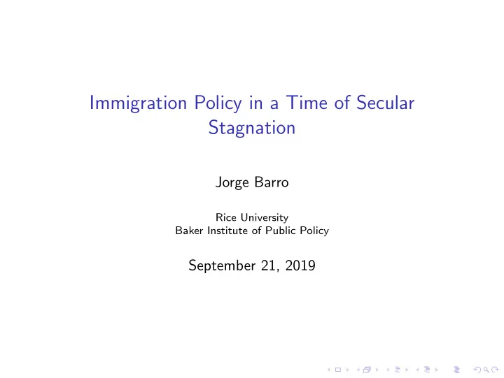 immigration policy in a time of secular stagnation