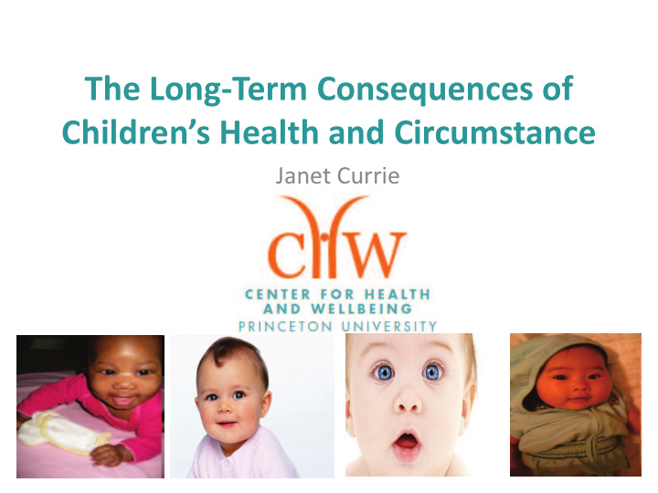 the long term consequences of children s health and
