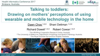 Drawing on mothers perceptions of using  wearable and mobile technology in the home Dawn Choo
