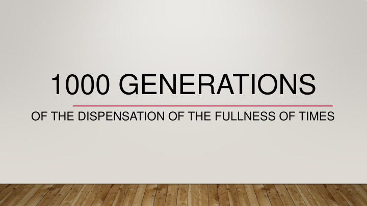 1000 generations