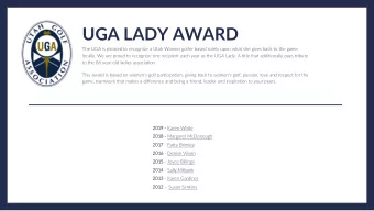 UGA LADY AWARD  The UGA is pleased to recognize a Utah Women golfer based solely upon what she