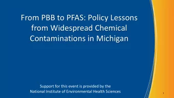from Widespread Chemical  Contaminations in Michigan  Support for this event is provided by the