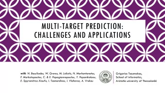 CHALLENGES AND APPLICATIONS with : N. Bassiliades, W. Groves, M. Laliotis, N. Markantonatos,