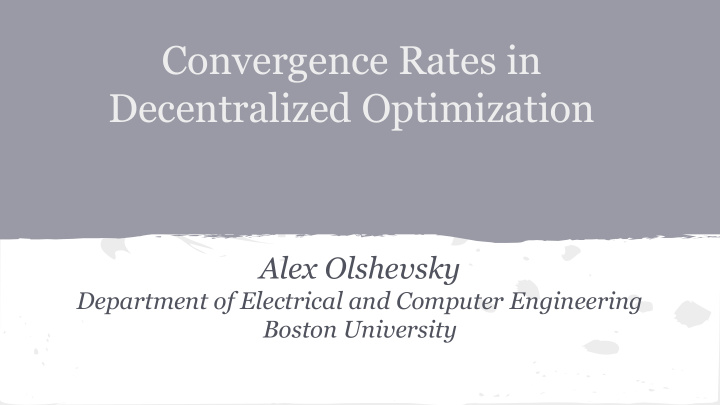 convergence rates in decentralized optimization