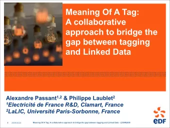 Meaning Of A Tag:  A collaborative  approach to bridge the  gap between tagging  and Linked Data