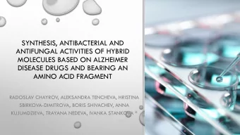 SYNTHESIS, ANTIBACTERIAL AND  ANTIFUNGAL ACTIVITIES OF HYBRID  MOLECULES BASED ON ALZHEIMER