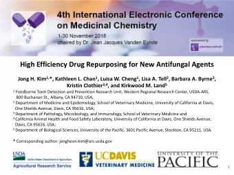 High Efficiency Drug Repurposing for New Antifungal Agents Jong H. Kim 1, *, Kathleen L. Chan 1 ,