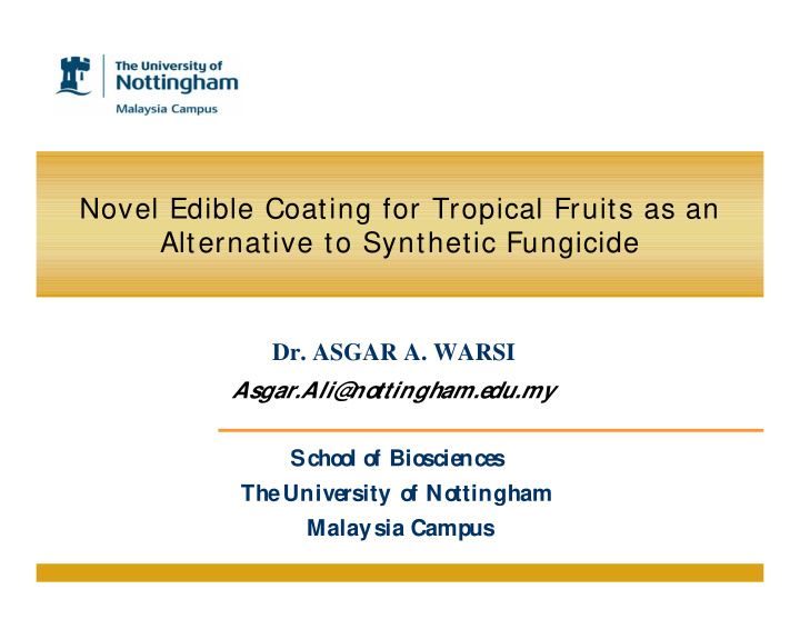 novel edible coating for tropical fruits as an