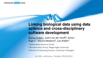 science and cross-disciplinary  software development Florian Huber 1 , Justin van der Hooft 2 ,