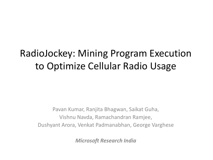 to optimize cellular radio usage