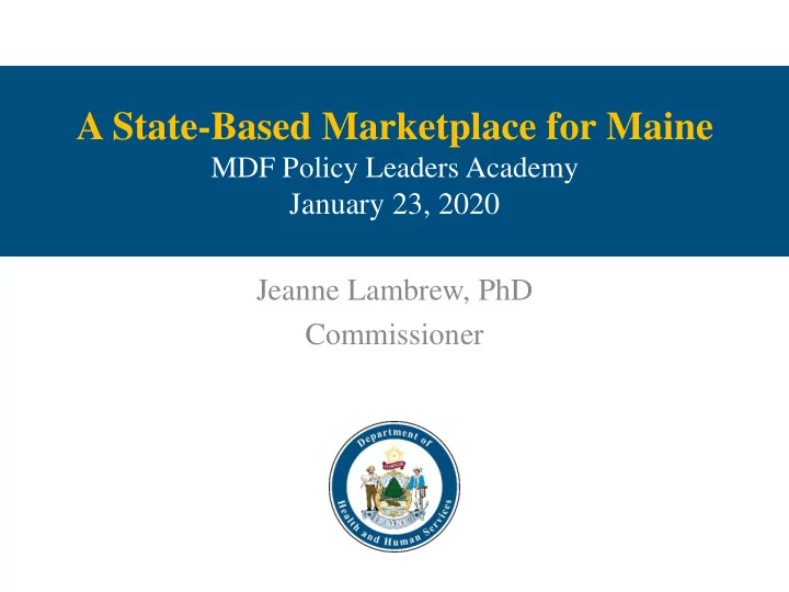 a state based marketplace for maine