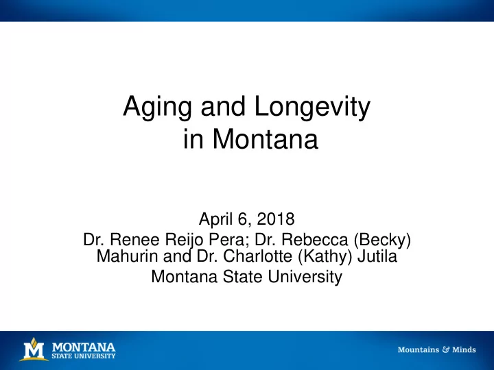aging and longevity in montana