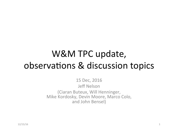 w m tpc update observa4ons discussion topics