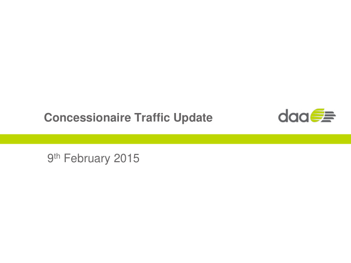 concessionaire traffic update