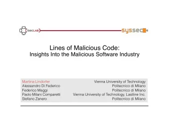 Lines of Malicious Code:  Insights Into the Malicious Software Industry   Martina Lindorfer