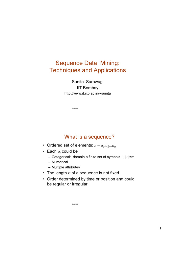 sequence data mining techniques and applications