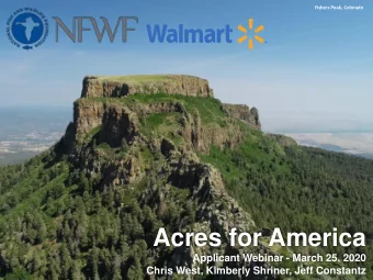 Acres for America  Applicant Webinar - March 25, 2020  Chris West, Kimberly Shriner, Jeff Constantz