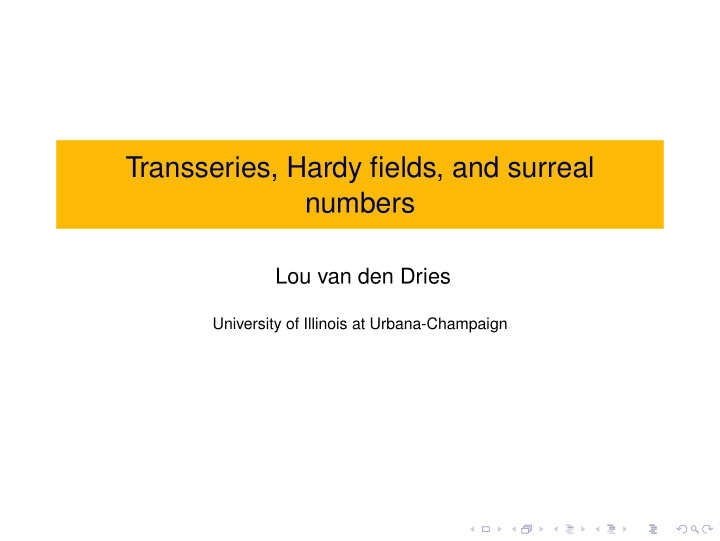 transseries hardy fields and surreal numbers