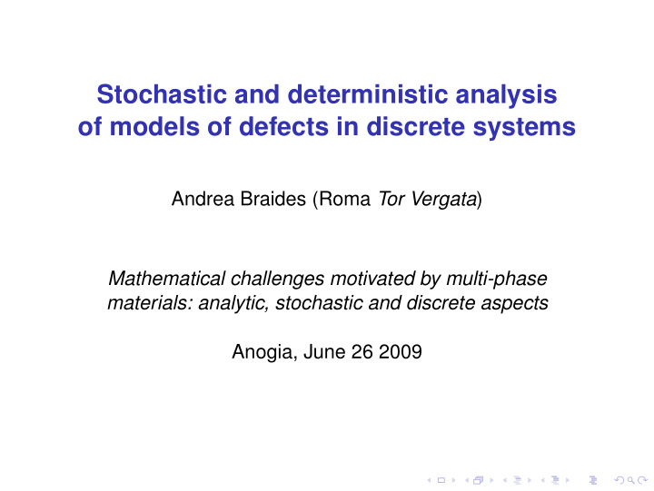 stochastic and deterministic analysis of models of