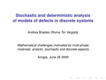 Stochastic and deterministic analysis  of models of defects in discrete systems Andrea Braides