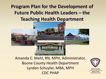 Program Plan for the Development of Future Public Health Leaders  the  Teaching Health