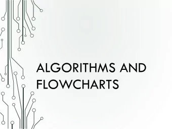 ALGORITHMS AND  FLOWCHARTS  ALGORITHMS AND FLOWCHARTS  A typical programming task can be divided