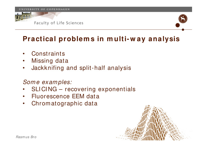 practical problem s in m ulti w ay analysis