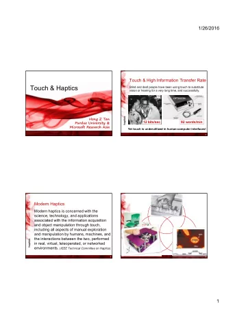 Touch &amp; Haptics  Blind and deaf people have been using touch to substitute  vision or hearing