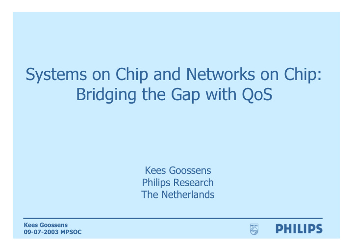 systems on chip and networks on chip bridging the gap