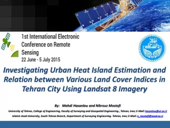 Investigating Urban Heat Island Estimation and  Relation between Various Land Cover Indices in