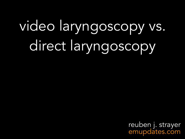 video laryngoscopy vs direct laryngoscopy