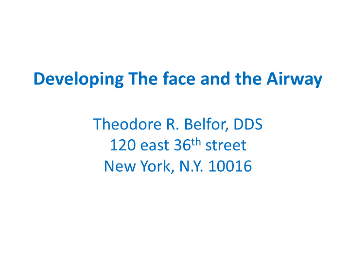 developing the face and the airway