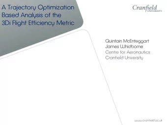 A Trajectory Optimization  Based Analysis of the  3Di Flight Efficiency Metric  Quin  intain  ain