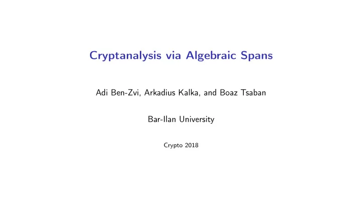 cryptanalysis via algebraic spans