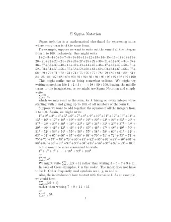 Sigma Notation Sigma notation is a mathematical shorthand for expressing sums  where every term
