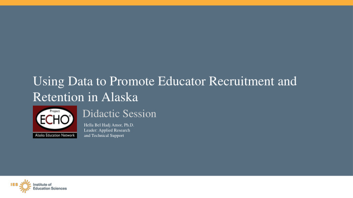 using data to promote educator recruitment and