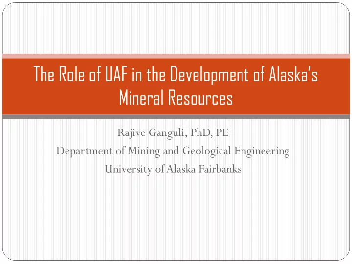 the role of uaf in the development of alaska s mineral