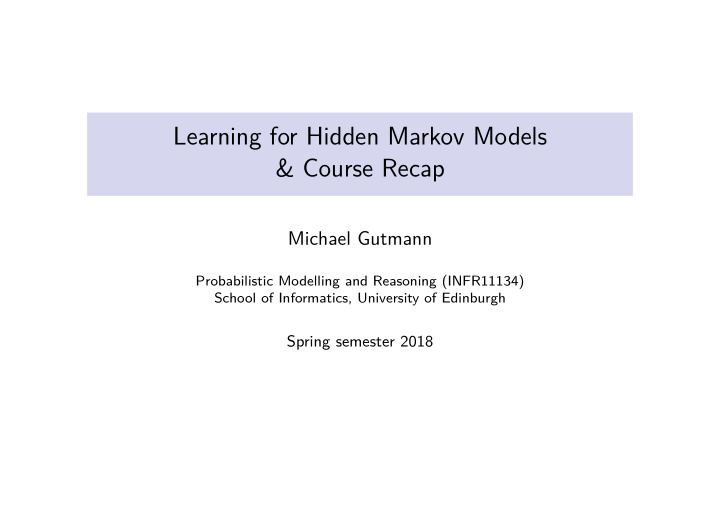 learning for hidden markov models course recap