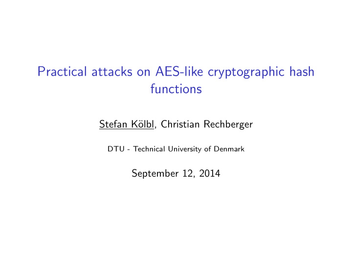 practical attacks on aes like cryptographic hash functions