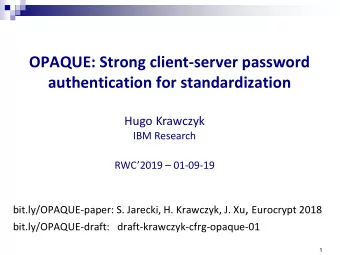 authentication for standardization  Hugo Krawczyk  IBM Research RWC 2019  01-09-19