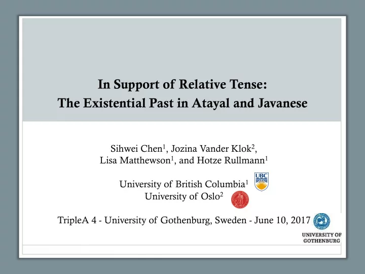 in support of relative tense the existential past in