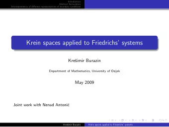 Krein spaces applied to Friedrichs systems  Kre  simir Burazin  Department of Mathematics,